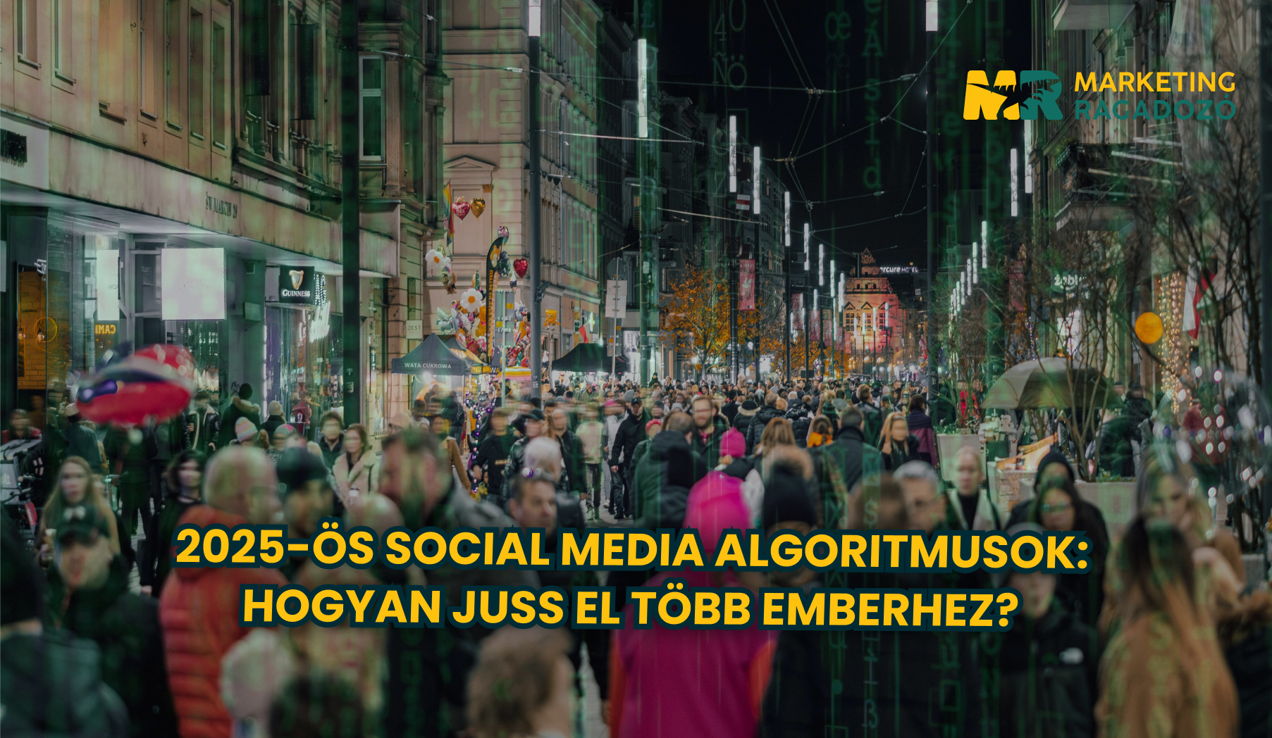 2025-ös Social Media Algoritmusok: Hogyan Juss El Több Emberhez?